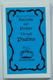 Success & Power through the Psalms by Donna Rose