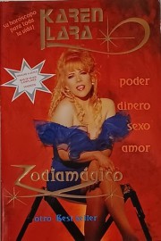 Zodiamágico – Karen Lara – Poder, Dinero Y Amor