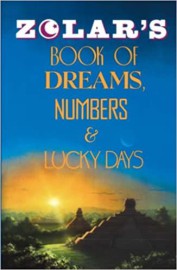 Zolar's Book of Dreams, Numbers, and Lucky Days 