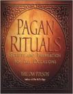 Pagan Rituals: Scripts and Inspiration for All Occasions by Willow Polson