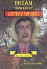 Dream your Lucky Lottery Numbers by Raul Canizares
