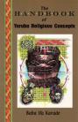 Handbook of Yoruba Religious Concepts By Baba Ifa Karade