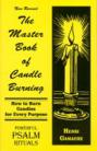 Master Book of Candle Burning, Psalm Rituals  by Henri Gamac