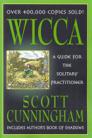 Wicca: Guide for/Solitary Practitioner by Scott Cunningham
